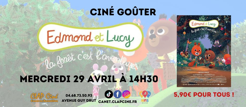 actualité CINE GOUTER EDMOND ET LUCY