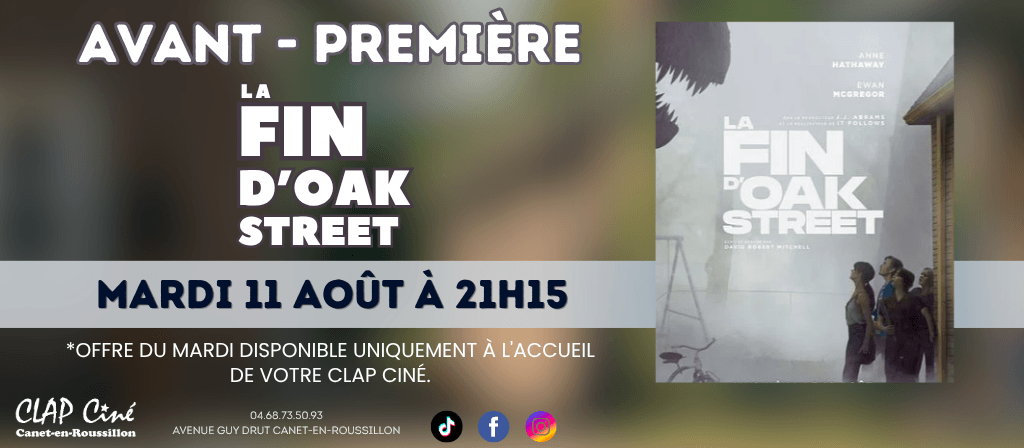actualité Avant Première Oak Street